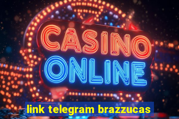 link telegram brazzucas